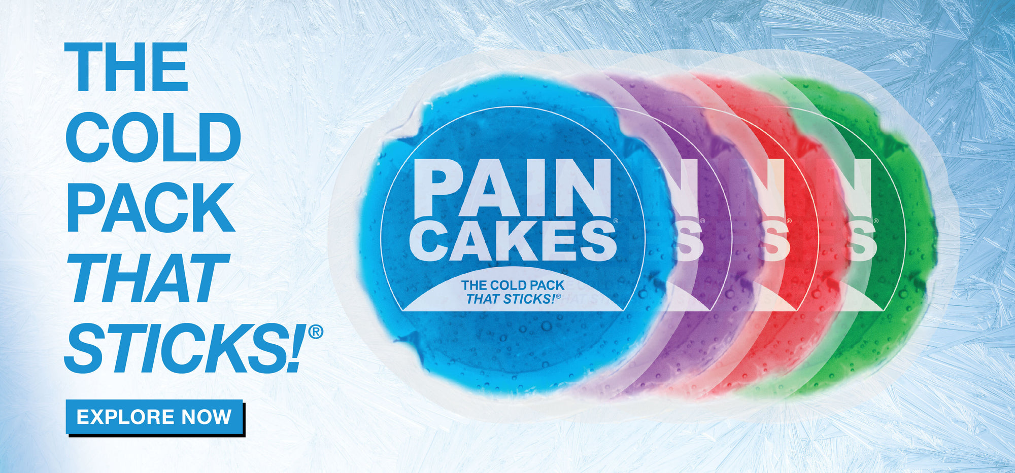 A PainCake on top of an icy background. Text, "The Cold Pack that Sticks!"